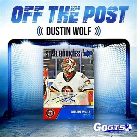 Stream episode Off the Post: Dustin Wolf, Calgary Flames by Go GTS Live ...