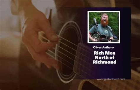 Rich Men North Of Richmond Chords By Oliver Anthony - Guitartwitt