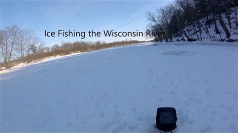 Ice Fishing The Wisconsin River - YouTube