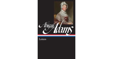 Letters by Abigail Adams