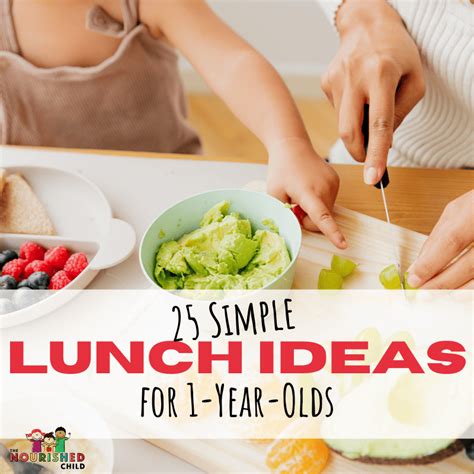 25 Simple Lunch Ideas for 1-Year-Olds