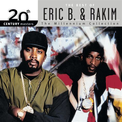 Eric B. & Rakim - 20th Century Masters: The Millennium Collection: Best Of Eric B & Rakim | iHeart