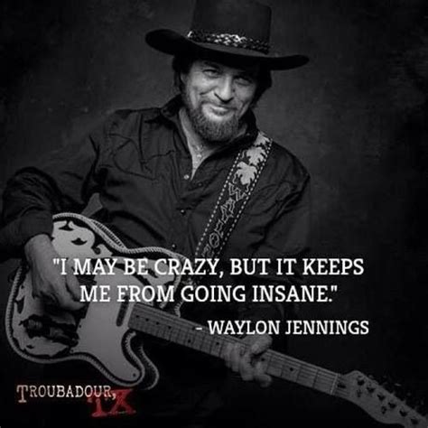 Waylon Jennings Quotes Country Strong - ShortQuotes.cc