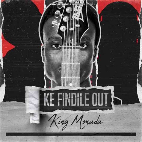 King Monada - Ke Findile Out - ZAtunes