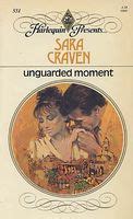 Unguarded Moment by Sara Craven - FictionDB