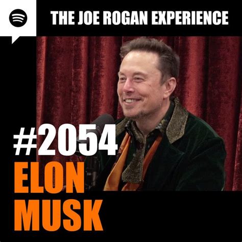 Joe Rogan Experience #2054 - Elon Musk - JRE Podcast