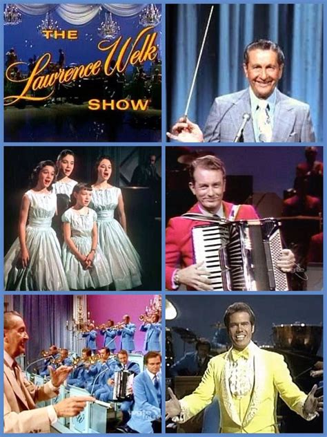 Lawrence Welk Show (1955-1982). One of the most successful and fondly ...