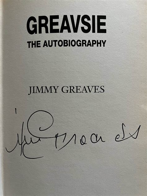 Jimmy Greaves - Greavsie, The Autobiography - First Edition 2003 - SIGNED by the author as well ...