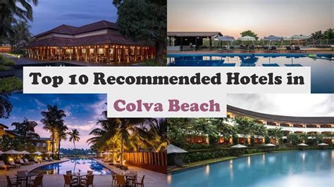 Top 10 Recommended Hotels In Colva Beach | Best Hotels In Colva Beach ...