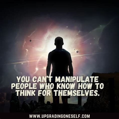 Top 20 Mind-Blowing Quotes About Manipulation To Amaze You