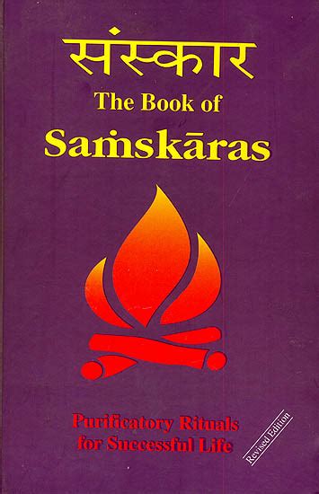 The Book of Samskaras (Purificatory Rituals for Successful Life ...