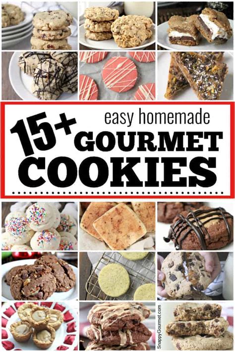 15+ Easy Homemade Gourmet Cookies - Snappy Gourmet