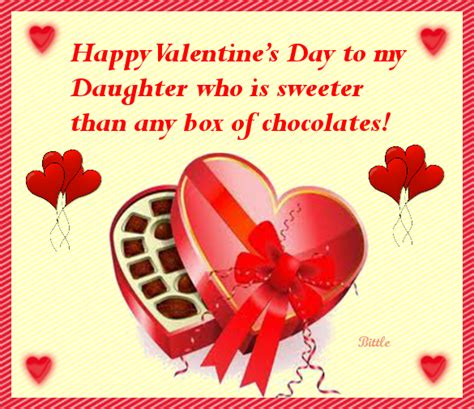 Happy Valentine's Day To My Daughter Who Is Sweeter Than Any Box Of Chocolates Pictures, Photos ...