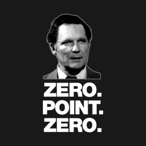 Dean Wormer - Zero Point Zero - Tshirt - Animal House Humor - Dean Wormer - T-Shirt | TeePublic