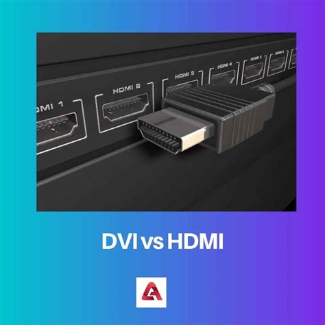 DVI vs HDMI: Difference and Comparison