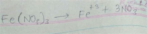 Find the n-factor of the reactant:Fe(No3)3 -> Fe+2 + NO - Brainly.in