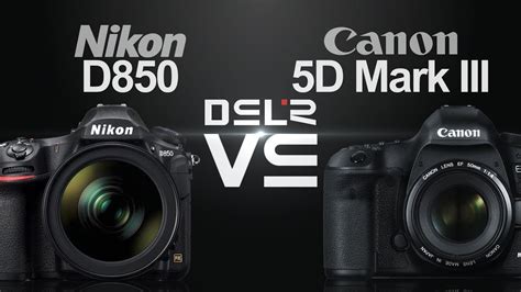 Nikon D850 vs Canon EOS 5D Mark III - YouTube