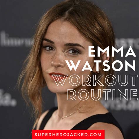 Emma Watson Workout Routine and Diet: The Physique behind Hermione and ...