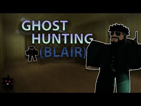 Hunting ghosts in ROBLOX (Blair) - YouTube