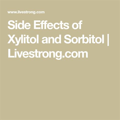 Side Effects of Xylitol and Sorbitol | Livestrong.com | Xylitol, Xylitol recipes, Side effects