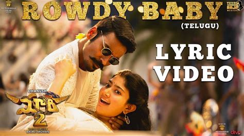 Maari 2 | Song - Rowdy Baby (Lyrical) | Telugu Video Songs - Times of India