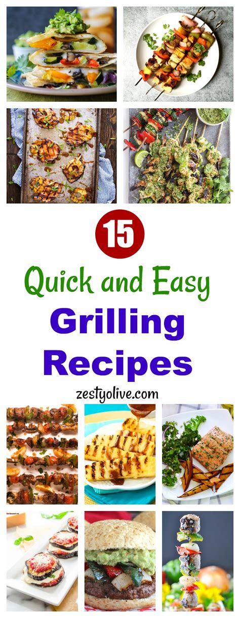 15 Quick and Easy Grilling Recipes * Zesty Olive - Simple, Tasty, and Healthy Recipes