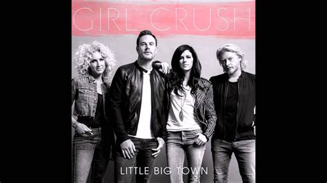 Little Big Town - Girl Crush (HQ Audio) - YouTube