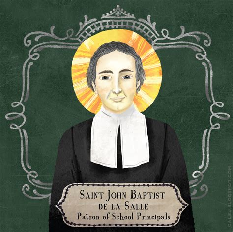 Saint John Baptist de la Salle, Patron of School Principals