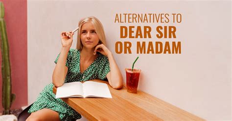 “Dear Sir or Madam”—Alternatives and Usage in Emails & Letters