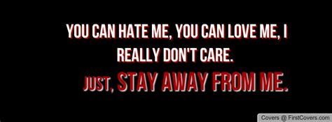 Stay Away From Me Quotes. QuotesGram