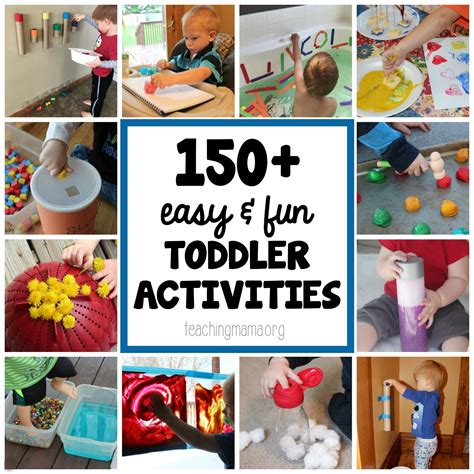 150+ of the Best and Easy Toddler Activities in the World