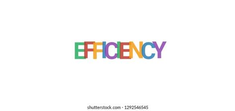 Efficiency Word Concept Colorful Efficiency On Stock Vector (Royalty Free) 1292546545 | Shutterstock