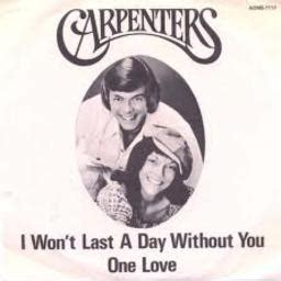 I Won't Last A Day Without You - Song Lyrics and Music by Carpenters arranged by ArmJones on ...