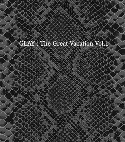 THE GREAT VACATION VOL.1~SUPER BEST OF GLAY~(初回限定盤B)(DVD付) CD+DVD, Limited Edition: Amazon.sg: Music