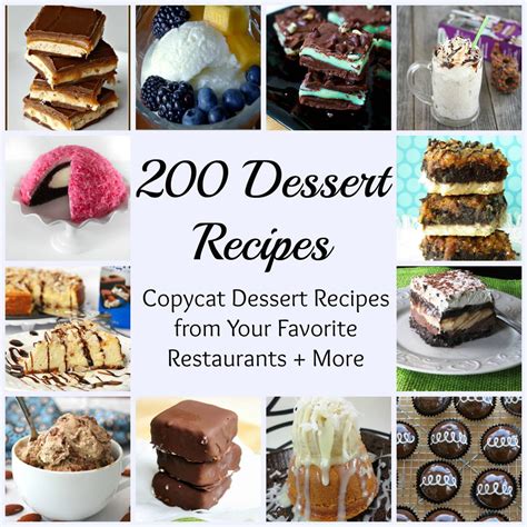 200 Dessert Recipes: Copycat Dessert Recipes from Your Favorite ...