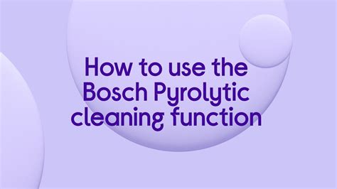 Bosch built-in oven cleaning - Pyrolytic cleaning - YouTube