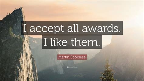 Top 120 Martin Scorsese Quotes (2024 Update) [Page 2] - QuoteFancy