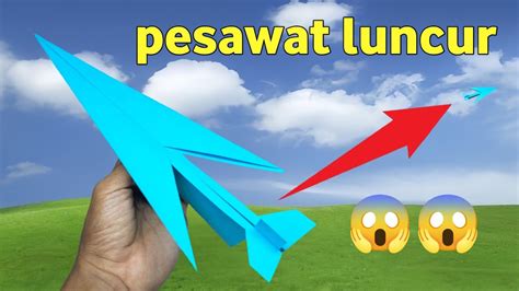 Pesawat luncur tercepat di dunia, Cara membuat pesawat kertas terbang ...