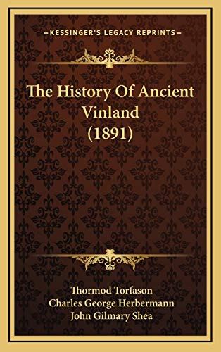 The History Of Ancient Vinland (1891) by Thormod Torfason | Goodreads