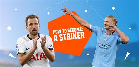 How To Become A Striker!