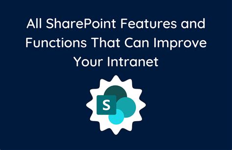 SharePoint Features That Can Improve Your Intranet