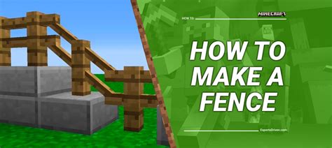 How To Make Fence In Minecraft: Step by Step Instructions