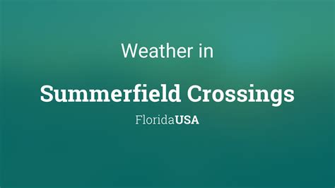 Weather for Summerfield Crossings, Florida, USA