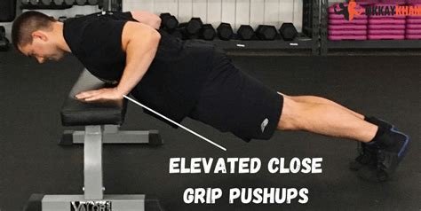 Close Grip Pushups: Variations, Benefits, and Form - Tikkay Khan