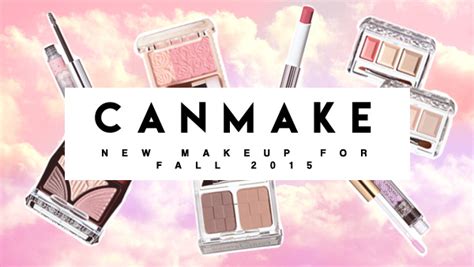 Canmake 2015 Fall New Cosmetics | MADOKEKI makeup reviews, tutorials, and beauty