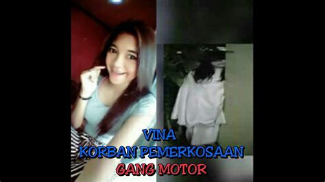 Vina Korban Di Perkosa Geng Motor Di Cirebon Talun - YouTube