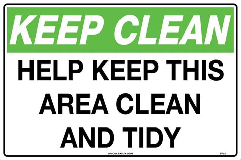 Keep Clean Help Keep This Area Clean and Tidy | General Signs | USS