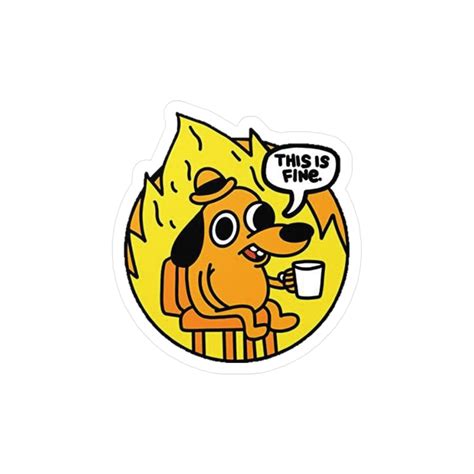 This is Fine Dog Fire Meme Sticker Kiss-cut Vinyl Decals - Etsy