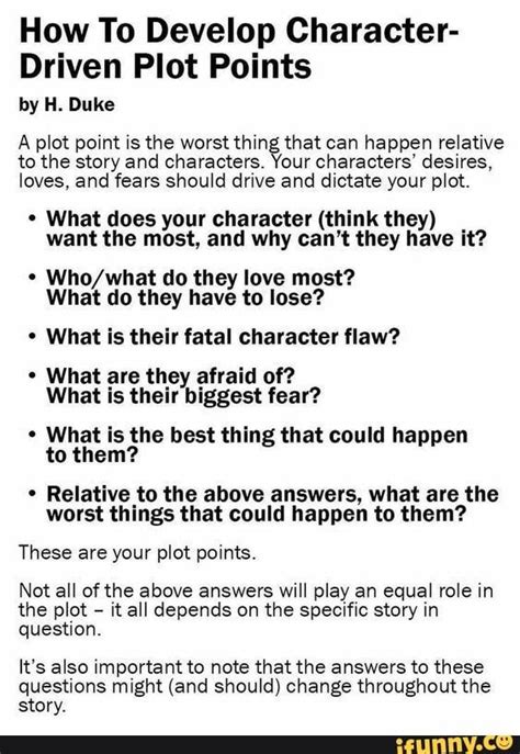 How To Develop Character- Driven Plot Points by H. Duke A plot point is the worstthin that can ...