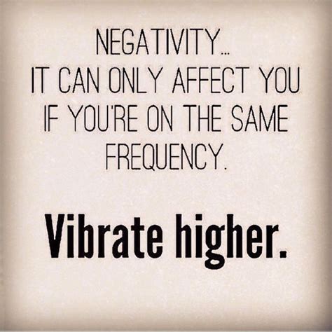 vibrate higher | Positive quotes, Quotes, Inspirational quotes